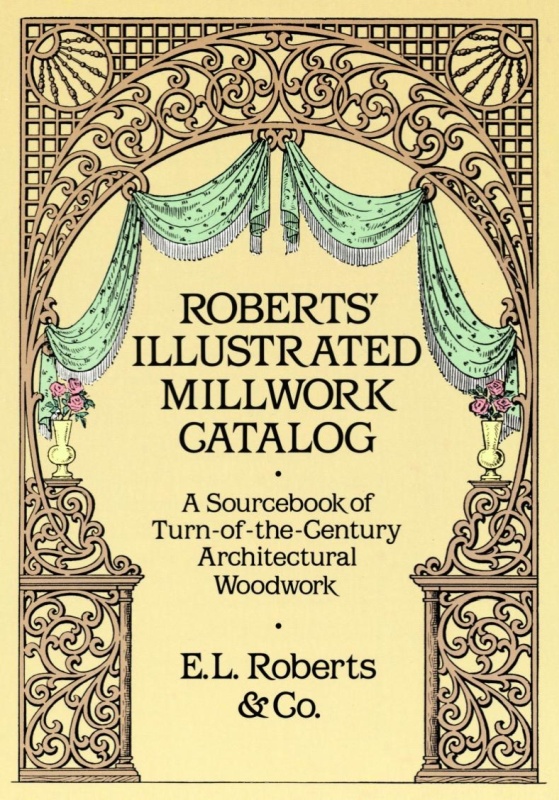 Roberts' Ill. Millwork Catalog: 1903 Extract: Cover